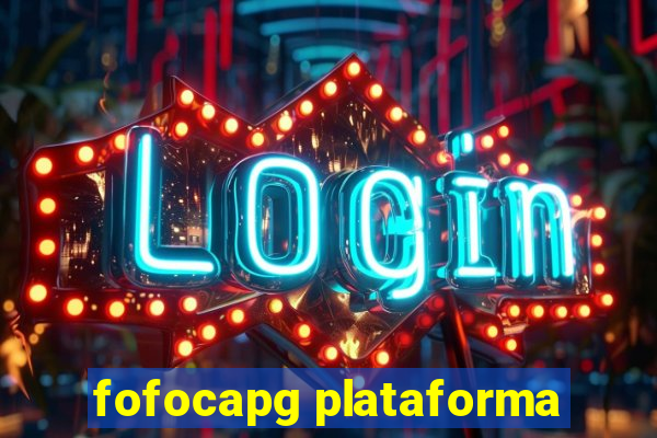 fofocapg plataforma